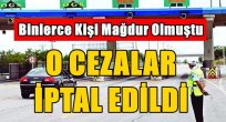 HGS Cezalar iptal edildi
