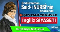 Hile ve fitneye dayanan şeytânî Yönüyle “İngiliz siyaseti”