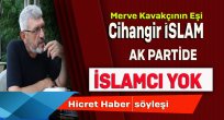 İslam : Ak Partide İslamcı Yok