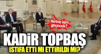 'Kadir Topbaş istifa mı etti, yoksa istifa mı ettirildi mi?'