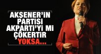 Meral Akşener’in partisi AK Parti’yi mi çökertir yoksa...