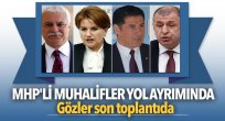MHP'li muhalifler yol ayrımında! Gözler son toplantıda...