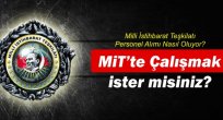 Milli İstihbarat Teşkilatı (MİT)  Personel Alımları