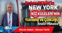 NEW YORK İKİZ KULELERİNİN YÜKSELİŞ VE ÇÖKÜŞÜ