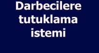 Savcılıktan “darbeye teşebbüs” soruşturması