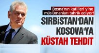Sırbistan'dan Kosova'ya tehdit