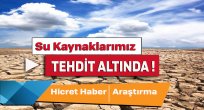 Su Kaynaklarımız Tehdit Altında