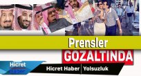 Suudi Prensleri Gözaltında Esir Alındı