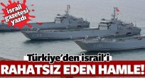 Türkiye’den İsrail’i rahatsız eden hamle!