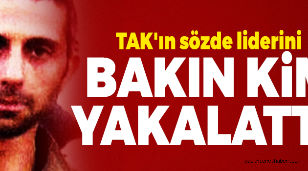 TAK'ın sözde liderini kuryesi yakalattı!