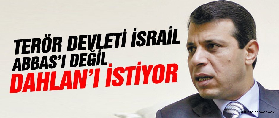 Tetikçi Muhammed Dahlan, Gazze’de siyasete el koymaya hazırlanıyor.